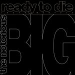 Ready To Die: The Instrumental - Limited Edition (RSD 2024) (Vinyl) By The Notorious B.I.G. - Special Edition