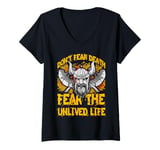 Womens Don't fear Death fear the unlived Life Viking V-Neck T-Shirt