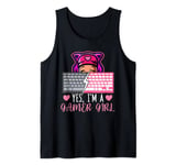 Yes I'm A Gamer Girl Tank Top