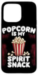 Coque pour iPhone 15 Pro Max Popcorn is My Spirit Snack Popcorn