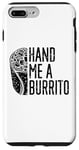 iPhone 7 Plus/8 Plus Crazy Into Burritos Mexican Food Burrito Cinco De Mayo Case