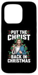 iPhone 15 Pro Put the Christ Back in Christmas Christian Faith Holiday Case