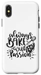 Coque pour iPhone X/XS Always Bake With Passion