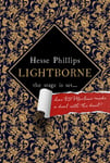Hesse Phillips - Lightborne 'Vivid, punchy' SUNDAY TIMES HISTORICAL FICTION BOOK OF THE MONTH Bok