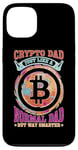 Coque pour iPhone 13 Crypto Dad, Just Like A Normal Dad But Way Smarter