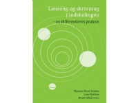 Läsning och skrivning i grundskolan | Thomas Roed Heiden, Lone Nielsen, Birgit Orluf (red.) | Språk: Danska