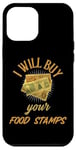 iPhone 12 Pro Max FUNNY COUPONER I WILL BUY YOUR FOOD STAMPS GANGSTER OG 80s Case