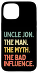 Coque pour iPhone 15 Oncle Jon Citation drôle The Man The Myth The Bad Influence