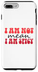 Coque pour iPhone 7 Plus/8 Plus Funny Sarcastic Women Not Mean I'm Spicy