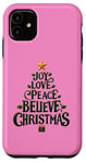 iPhone 11 Cute Green JOY LOVE PEACE BELIEVE CHRISTMAS Tree Girls Pink Case