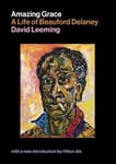 Amazing Grace: A Life of Beauford Delaney