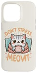 Coque pour iPhone 14 Pro Max idee cadeau citation drôle relaxation design chat kawaii