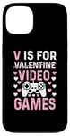 Coque pour iPhone 13 V est pour les jeux vidéo, la Saint-Valentin, Funny Gamer, pour hommes et garçons