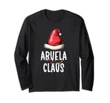 Family Abuela Claus Christmas Santa's Pajama Matching Long Sleeve T-Shirt