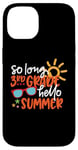 Coque pour iPhone 14 So Long 4ème année Hello Summer Last Day Of School