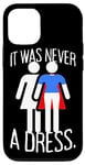 iPhone 14 Pro It Was Never A Dress Superhero Women's Power Girl Feminism Case