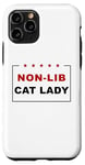 Coque pour iPhone 11 Pro Non-Lib Cat Lady – Funny Anti-Woke USA