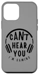 Coque pour iPhone 12 mini Citation amusante Can't Hear You I'm Gaming Headphones