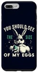 iPhone 7 Plus/8 Plus You Should See The Size Of My Eggs Fun Muscle Easter Bunny Case