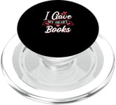 I Gave My Heart To Books Book Lover Book Lover PopSockets PopGrip pour MagSafe