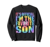 Tie Dye It's Official I'm The Favorite Son Sweatshirt