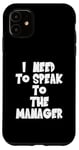 Coque pour iPhone 11 J'ai besoin de parler au directeur - Karen Funny Meme - Stars