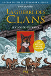 La guerre des Clans illustrée - Cycle IV Le clan du Ciel et l'étranger - tome 2 Le code du guerrier (BD)