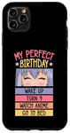 Coque pour iPhone 11 Pro Max My Perfect Birthday Wake Up Turn 9 Montre Anime Go To Bed