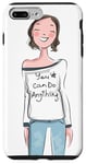 Coque pour iPhone 7 Plus/8 Plus Graphique de femme de dessin animé joyeux : « You Can Do Anything »