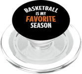 Basketball is my favorite season PopSockets PopGrip for MagSafe