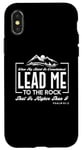 iPhone X/XS Lead me to the rock that is higher than I Psalm 61:2 Design Case