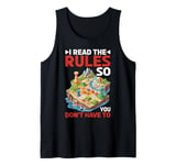 I Read The Rules So You Don't Have To -------- Tank Top