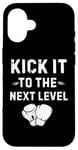 Coque pour iPhone 16 Kick It To The Next Level Kick boxing Arts Martiaux Passion