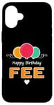 Coque pour iPhone 16 Plus Joyeux anniversaire en disant Fee