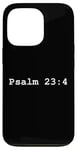 iPhone 13 Pro Christian faith holy bible verses typeset Psalm 23:4 Case