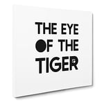 Eye of the Tiger Modern Typography Quote Canvas Wall Art Print Ready to Hang, Framed Picture for Living Room Bedroom Home Office Décor, 20x20 Inch (50x50 cm)