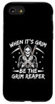 Coque pour iPhone SE (2020) / 7 / 8 Quand c'est Grim Be The Grim Reaper Halloween