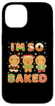 Coque pour iPhone 14 Biscuits amusants de Noël I'm So Baked Gingerbread Man