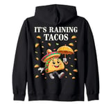 It's Raining Tacos Funny Taco Lovers Kids Girls Boys & Adult Zip Hoodie