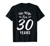 30th 30 year Wedding Anniversary Gift Proud Husband Wife T-Shirt