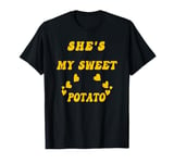 Valentine's Day , Funny She's My Sweet Potato Apparel . T-Shirt