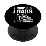 I Drop Big Loads Semi Truck Driver Trucker PopSockets PopGrip Adhésif