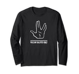 Star Trek: The Original Series Vulcan Salutes Only Sign Long Sleeve T-Shirt