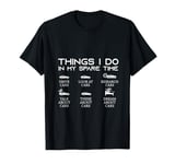 Things I Do In My Spare Time Funny Car Lover T-Shirt