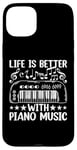 iPhone 15 Plus Life Is Better With Piano Music - Keyboard Piano Pianist Case