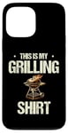 Coque pour iPhone 13 Pro Max This Is My Grilling Griller Grill Grill Cook BBQ Barbecue Barbecue