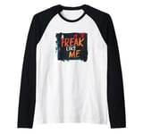 Colorful Freak like me for Crazy People and Freaks Raglan Baseball Tee