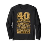 I'm not Old Whiskey Bourbon 40th Birthday Whiskey Drinker Long Sleeve T-Shirt