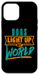 iPhone 12 mini Dogs Light Up My World Pet Lovers Puppies Vets Case