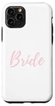 Coque pour iPhone 11 Pro Bride Pretty Wedding Day Blush Pink Bachelorette Bach Hen Do